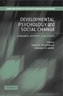 Cover: Developmental Psychology and Social Change - Cambridge University Press