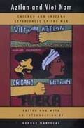 Cover: Aztlan and Viet Nam - University of California Press