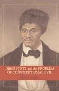 Cover: Dred Scott and the Problem of Constitutional Evil - Cambridge University Press