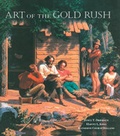Cover: Art of the Gold Rush - University of California Press