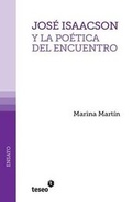 Cover: Jose Isaacson y la poetica del encuentro - Teseo