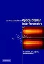 Cover: An Introduction to Optical Stellar Interferometry - Cambridge University Press