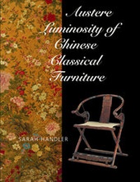 Enlarge image Cover: Austere Luminosity of Chinese Classical Furniture - University of California Press