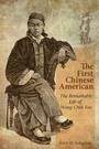 Cover: The First Chinese American - Hong Kong University Press