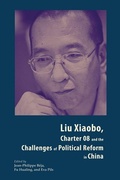 Cover: Liu Xiaobo, Charter 08 and the Challenges of Political Reform in China - Hong Kong University Press