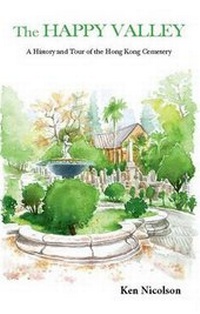 Abbildung von: The Happy Valley - A History and Tour of the Hong Kong Cemetery - Hong Kong University Press