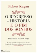 Cover: O Regresso Da Hist&oacute;ria E O Fim Dos Sonhos - Casa das Letras