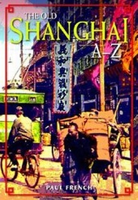 Abbildung von: The Old Shanghai A-Z - Hong Kong University Press