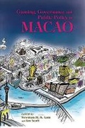 Cover: Gaming, Governance, and Public Policy in Macao - Hong Kong University Press