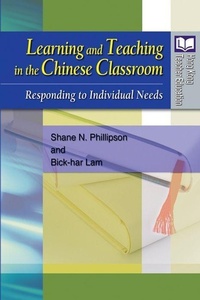 Enlarge image Cover: Learning and Teaching in the Chinese Classroom - Responding to Individual Needs - Hong Kong University Press