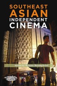 Abbildung von: Southeast Asian Independent Cinema - Hong Kong University Press