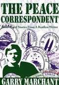 Cover: Peace Correspondent - Earnshaw Books
