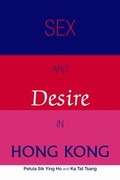 Cover: Sex and Desire in Hong Kong - Hong Kong University Press
