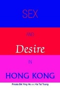 Cover: Sex and Desire in Hong Kong - Hong Kong University Press