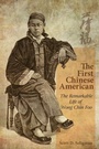 Cover: The First Chinese American - Hong Kong University Press