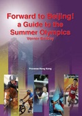 Cover: Forward to Beijing! a Guide to the Summer Olympics - Proverse Hong Kong
