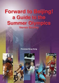 Enlarge image Cover: Forward to Beijing! a Guide to the Summer Olympics - Proverse Hong Kong