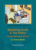 Cover: Spanking Goals and Toe Pokes - Proverse Hong Kong