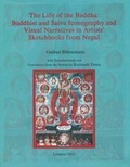 Cover: The Life of the Buddha - Lumbini International Research Institute
