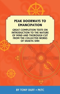 Abbildung von: Peak Doorways to Emancipation - Padma Karpo Translation Committee