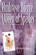 Cover: Ambrose Bierce and the Queen of Spades - University of California Press