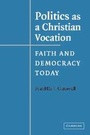 Cover: Politics as a Christian Vocation - Cambridge University Press