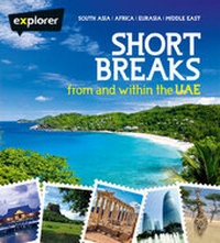 Abbildung von: Short Breaks from and within UAE - Explorer Publishing