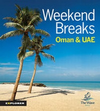 Abbildung von: Weekend Breaks in Oman and the UAE - Explorer Publishing
