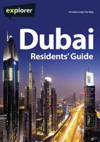 Abbildung von: Dubai Complete Residents Guide - Explorer Publishing