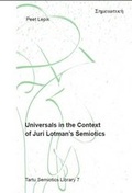 Cover: Universals in the Context of Juri Lotman's Semiotics - Tartu University Press