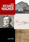 Cover: Life of Richard Wagner - Readme, LLC
