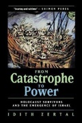 Cover: From Catastrophe to Power - University of California Press