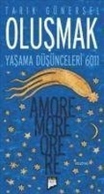 Cover: Olusmak; Yasama D&uuml;s&uuml;nceleri 6011 - Amore More Ore Re - Pan Yayincilik