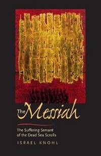 Enlarge image Cover: The Messiah before Jesus - University of California Press