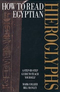 Cover: How to Read Egyptian Hieroglyphs - University of California Press