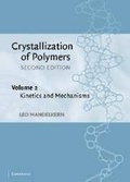 Cover: Crystallization of Polymers: Volume 2, Kinetics and Mechanisms - Cambridge University Press
