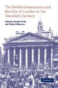 Cover: The British Government and the City of London in the Twentieth Century - Cambridge University Press