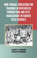 Cover: Non-Formal Education for Training in Integrated Production and Pest Management in Farmer Field Schools - Ghana Universities Press