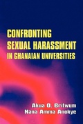Cover: Confronting Sexual Harassment in Ghanaian Universities - Ghana Universities Press