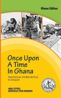 Cover: Once Upon a Time in Ghana. Traditional Ewe Stories Retold in English - Afram Publications (Ghana) Ltd
