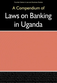 Abbildung von: A Compendium of Laws on Banking in Uganda - Fountain Publishers