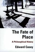 Cover: The Fate of Place - University of California Press