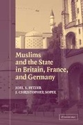 Cover: Muslims and the State in Britain, France, and Germany - Cambridge University Press