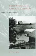 Cover: Ansel Adams and the American Landscape - University of California Press
