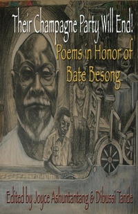Abbildung von: Their Champagne Party Will End! Poems in Honor of Bate Besong - Langaa RPCID