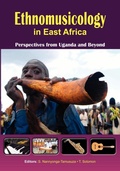 Cover: Ethnomusicology in East Africa Perspectives from Uganda and Beyond - Fountain Publishers