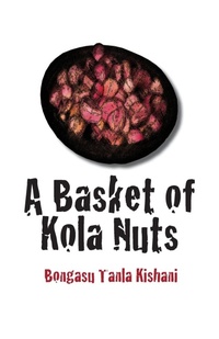 Abbildung von: A Basket of Kola Nuts - African Books Collective