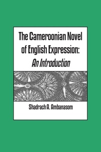 Abbildung von: The Cameroonian Novel of English Expression - Langaa RPCID