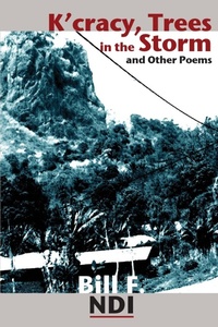 Abbildung von: K'cracy, Trees in the Storm and Other Poems - Langaa RPCID
