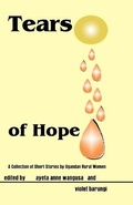 Cover: Tears of Hope. a Collection of Short Stories by Ugandan Rural Women - Femrite Publications
